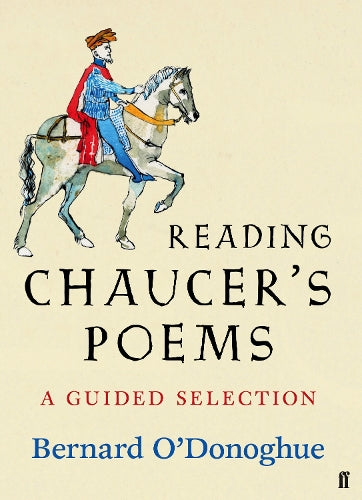 Reading Chaucer’s Poems: A Guided Selection