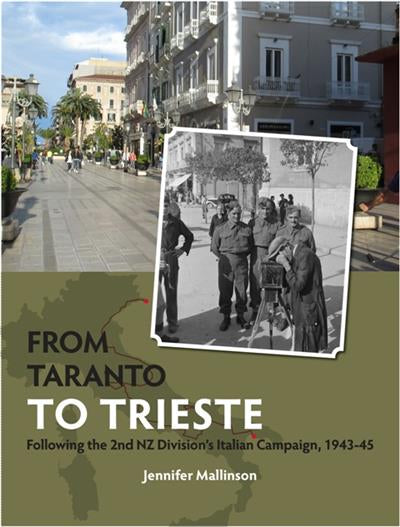 From Taranto to Trieste: Following the 2nd Division's Italian Campaign 1943-45