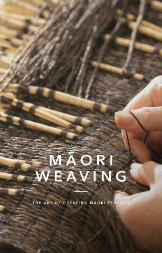 Māori Weaving: The Art of Creating Māori Textiles