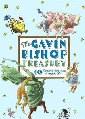 The Gavin Bishop Treasury: 10 Favourite Fairy Stories & Original Tales