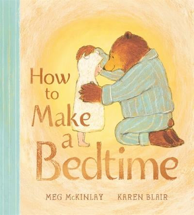 How to Make a Bedtime (Hardback)