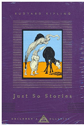 Just So Stories (Clothbound, Illustrated Hardback Edition)