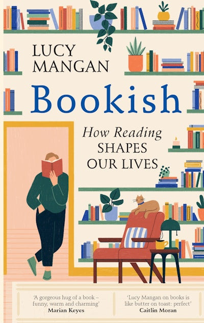 Bookish: How Reading Shapes Our Lives (Hardback)