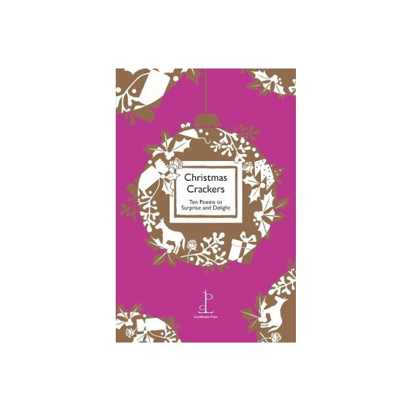 Christmas Crackers: Ten Poems to Surprise and Delight