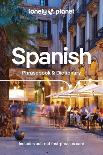 Lonely Planet Spanish Phrasebook and Dictionary (9th Edition)