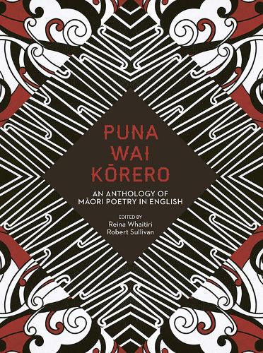 Puna Wai Kōrero: An Anthology of Māori Poetry in English