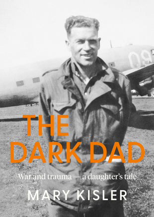 The Dark Dad: War and Trauma - a Daughter’s Tale