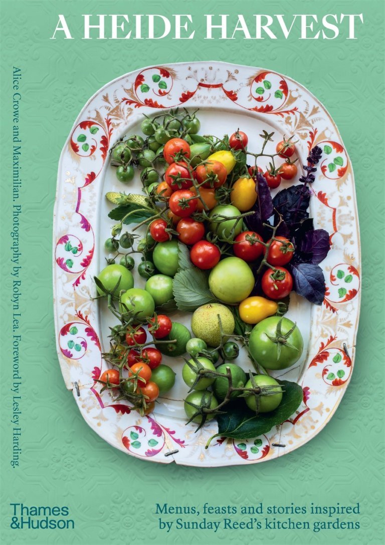 A Heide Harvest: Menus, Feasts and Stories Inspired by Sunday Reed’s Kitchen Gardens - The Page and Prose Booksellers