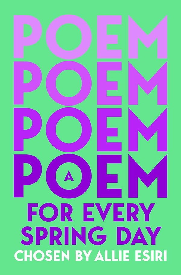 A Poem for Every Spring Day - The Page and Prose Booksellers