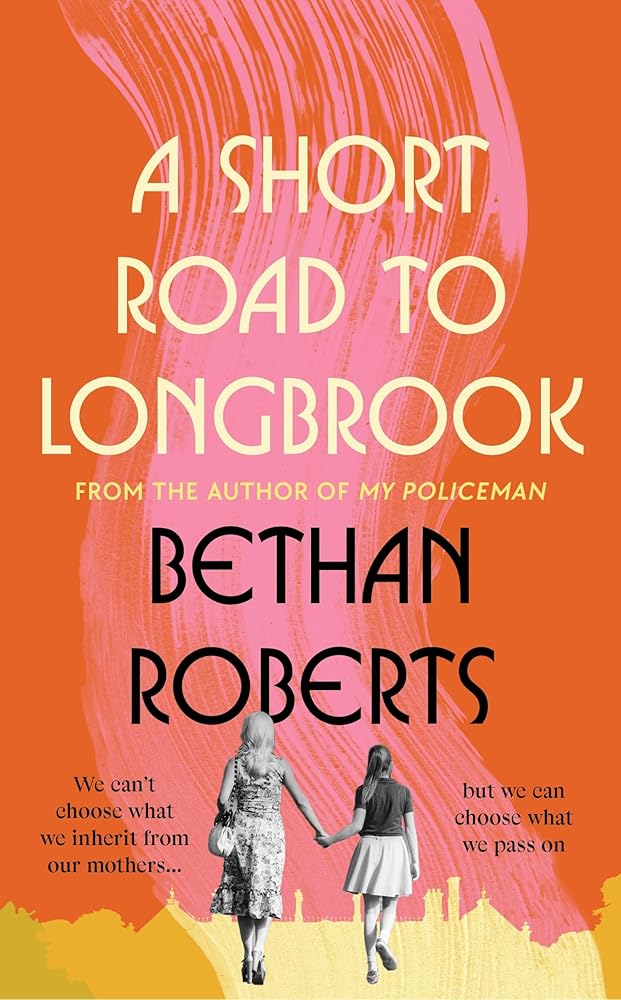 A Short Road to Longbrook: From the author of bestseller My Policeman which became the hit film starring Harry Styles - The Page and Prose Booksellers