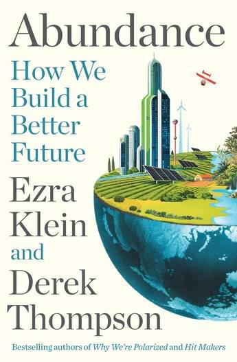 Abundance: How We Build a Better Future - The Page and Prose Booksellers