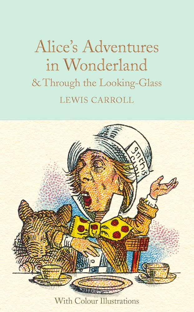 Alice's Adventures in Wonderland & Through the Looking - Glass (Macmillan Collector's Library) - The Page and Prose Booksellers