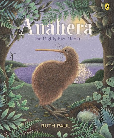 Anahera: The Mighty Kiwi Māmā - The Page and Prose Booksellers