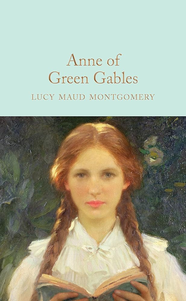 Anne of Green Gables (Macmillan Collector's Library) - The Page and Prose Booksellers