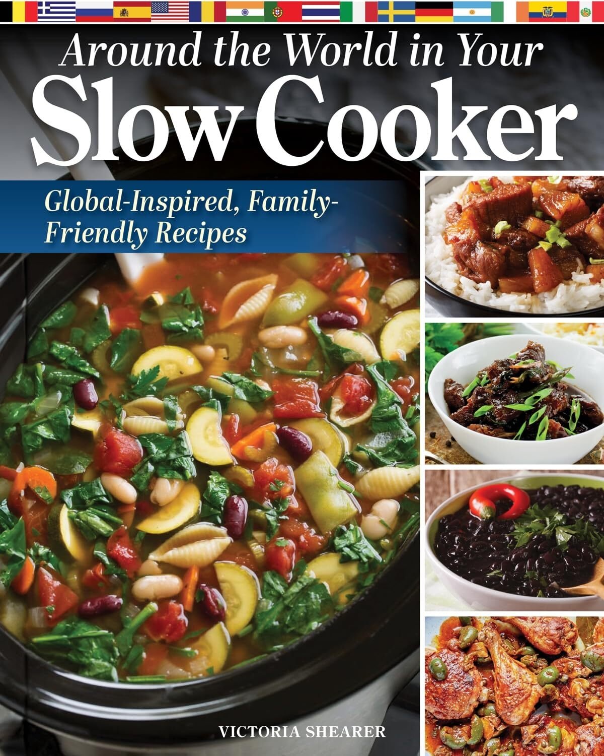 Around the World in Your Slow Cooker: Global - Inspired, Family Friendly Recipes - The Page and Prose Booksellers
