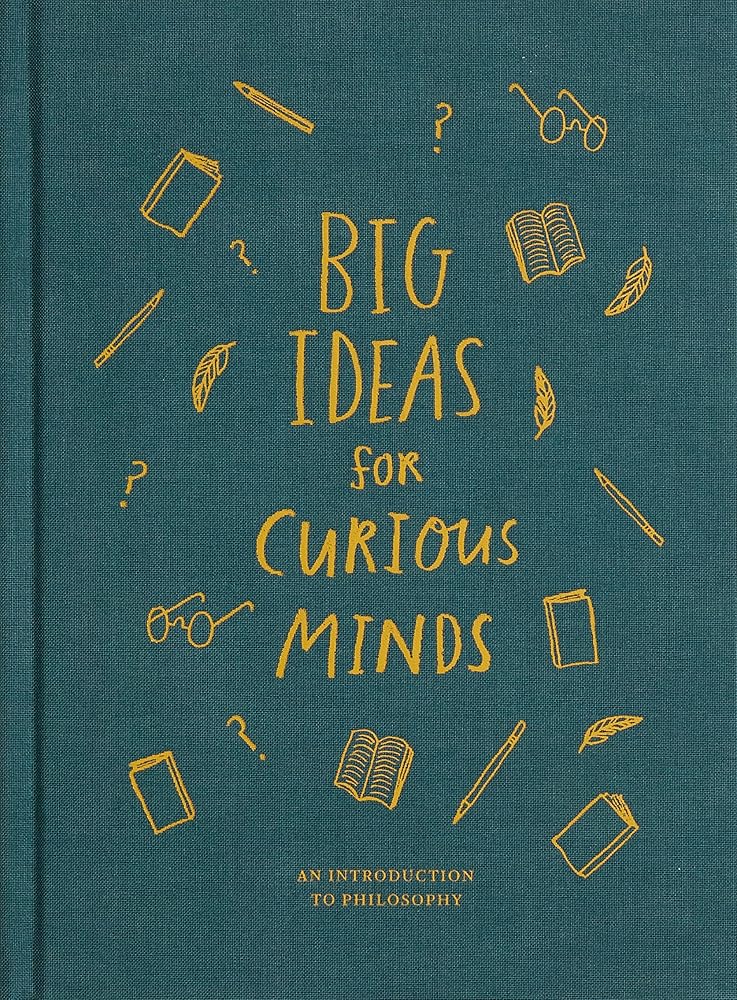 Big Ideas for Curious Minds: An Introduction to Philosophy: 1 - The Page and Prose Booksellers