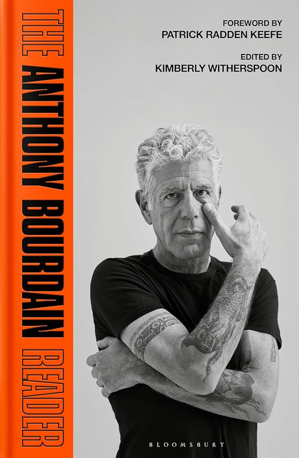 Bloomsbury The Anthony Bourdain Reader. - The Page and Prose Booksellers