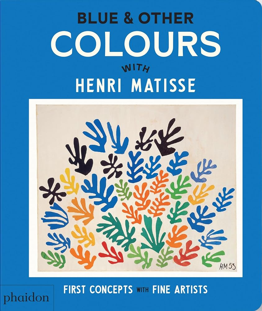 Blue & Other Colours: with Henri Matisse - The Page and Prose Booksellers