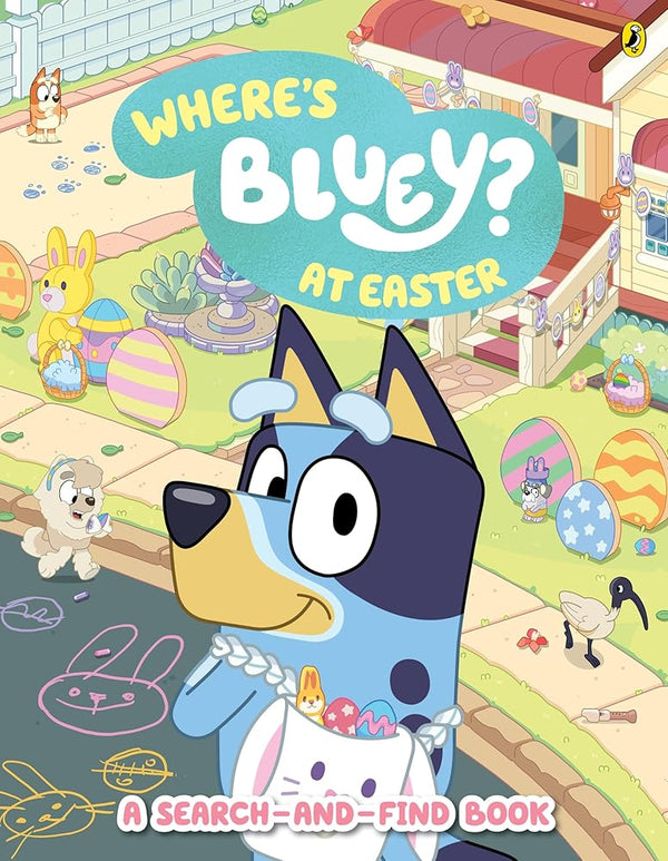 Bluey: Where's Bluey? At Easter - The Page and Prose Booksellers