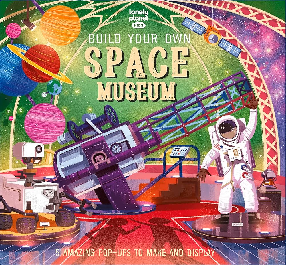 Build Your Own Space Museum - anglais - The Page and Prose Booksellers