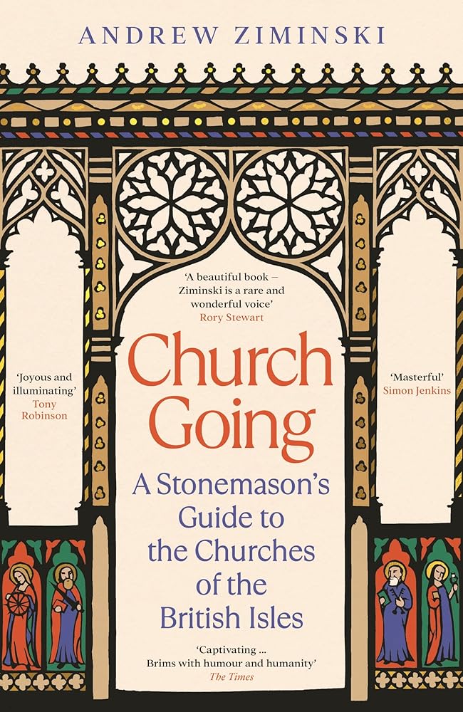 Church Going: A Stonemason's Guide to the Churches of the British Isles - The Page and Prose Booksellers