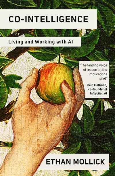 Co - intelligence: Living and Working with AI - The Page and Prose Booksellers