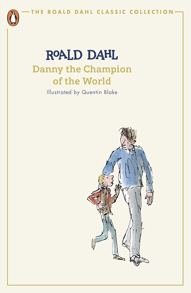 Danny the Champion of the World (The Roald Dahl Classic Collection) - The Page and Prose Booksellers