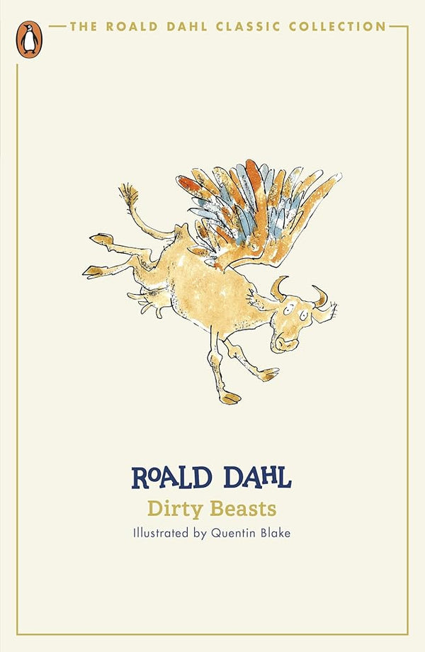 Dirty Beasts (The Roald Dahl Classic Collection) - The Page and Prose Booksellers