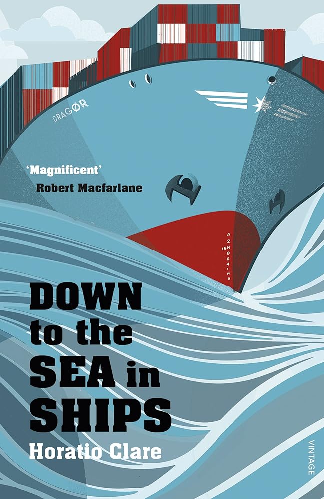 Down To The Sea In Ships: Of Ageless Oceans and Modern Men - The Page and Prose Booksellers