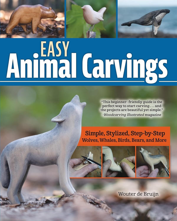 Easy Animal Carvings: Simple, Stylized, Step - by - Step Wolves, Whales, Birds, Bears, More - The Page and Prose Booksellers
