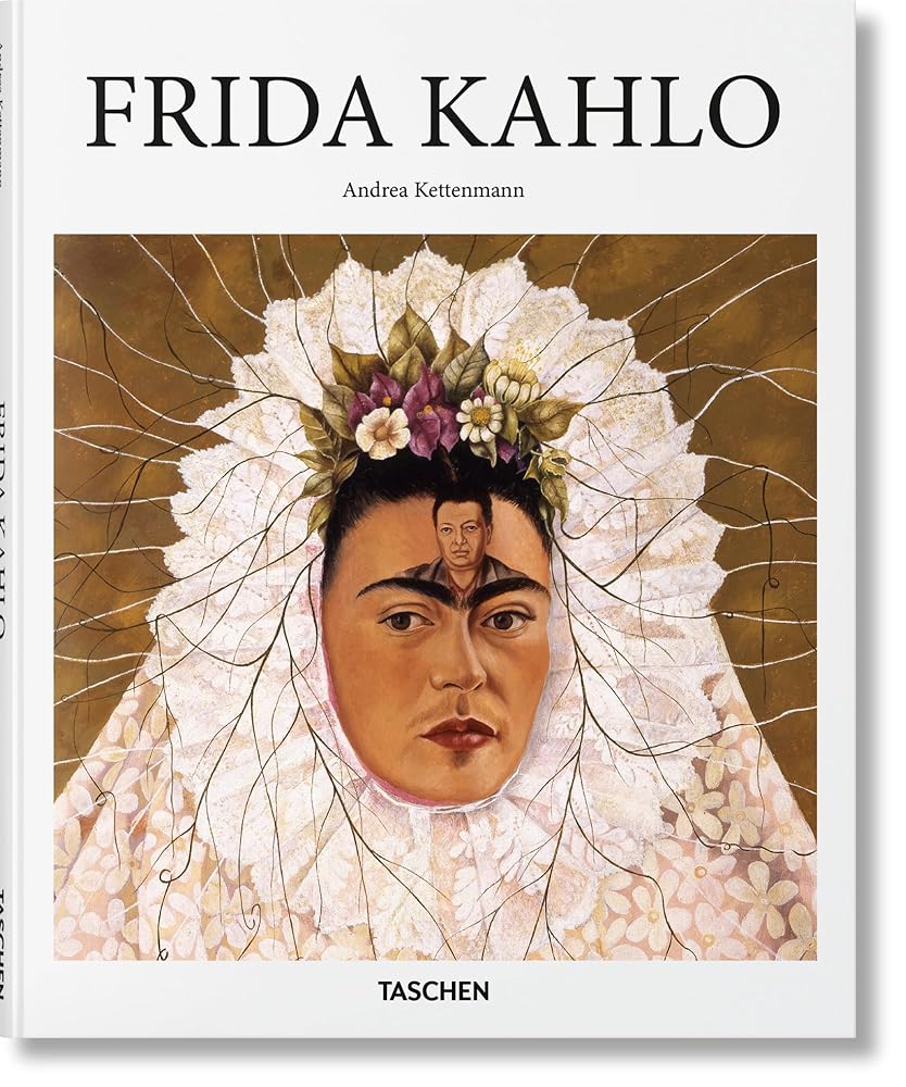 Frida Kahlo: 1907 - 1954: Pain and Passion (Basic Art) - The Page and Prose Booksellers