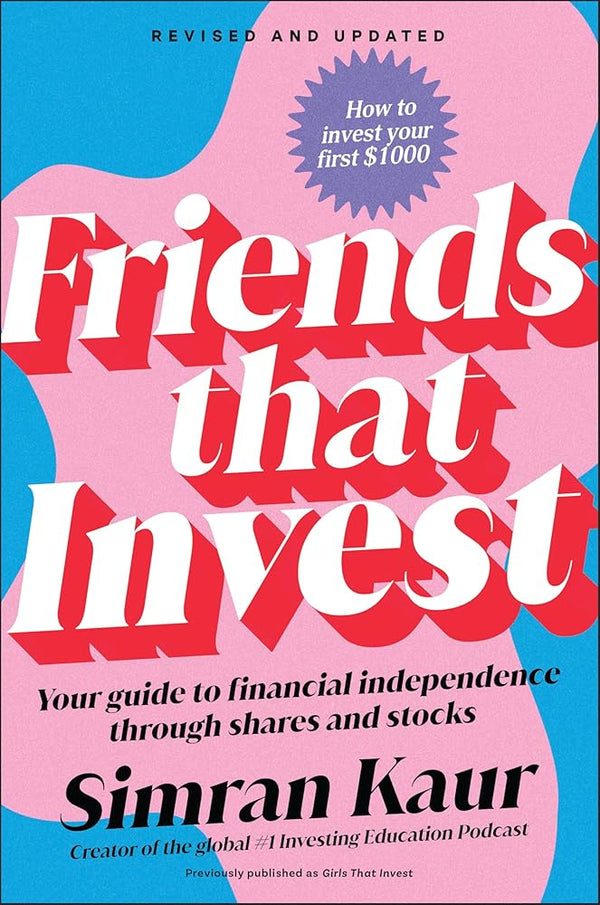 Friends That Invest: Your Guide to Financial Independence Through Shares and Stocks - The Page and Prose Booksellers