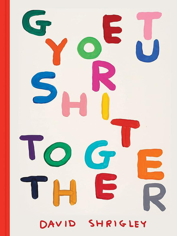 Get Your Sh*t Together - The Page and Prose Booksellers