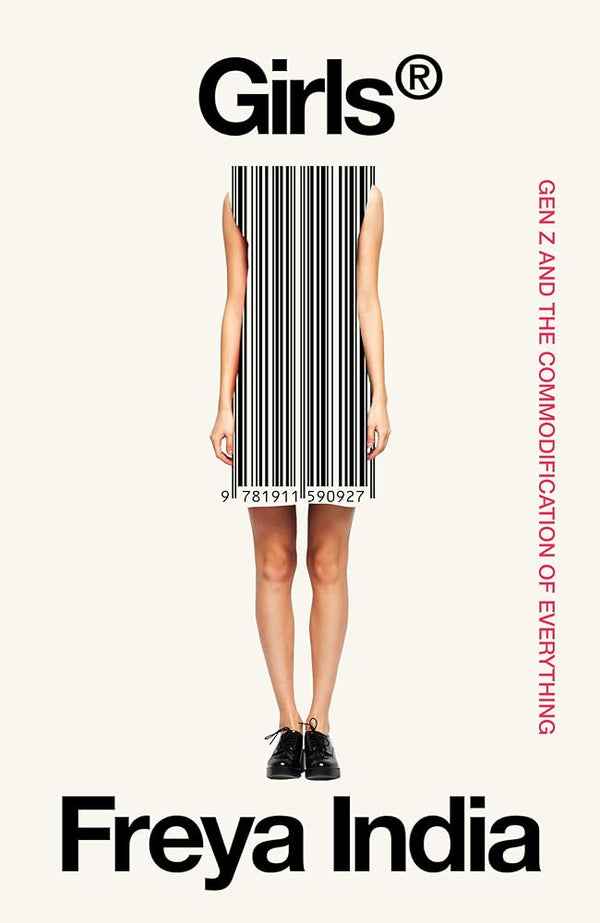 GIRLS®: Gen Z and the Commodification of Everything - The Page and Prose Booksellers