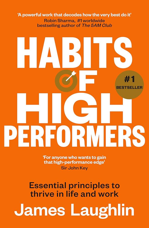 Habits of High Performers: No. 1 bestseller and new in 2025 for fans of ATOMIC HABITS and THE LET THEM THEORY: Essential principles to thrive in life and work - The Page and Prose Booksellers