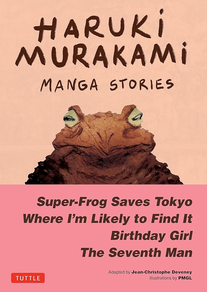 Haruki Murakami Manga Stories 1: Super - Frog Saves Tokyo, Where I'm Likely to Find It, Birthday Girl, The Seventh Man - The Page and Prose Booksellers
