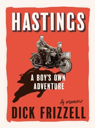 Hastings: A Boy's Own Adventure - The Page and Prose Booksellers