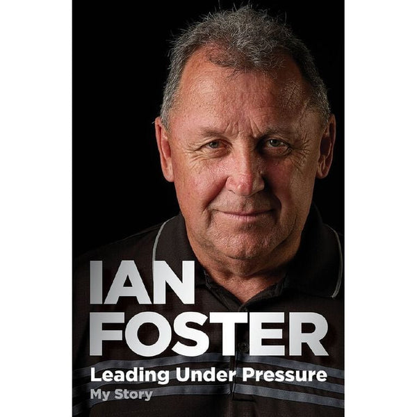 Leading Under Pressure: My Story - The Page and Prose Booksellers