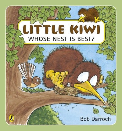 Little Kiwi, Whose Nest is Best? - The Page and Prose Booksellers