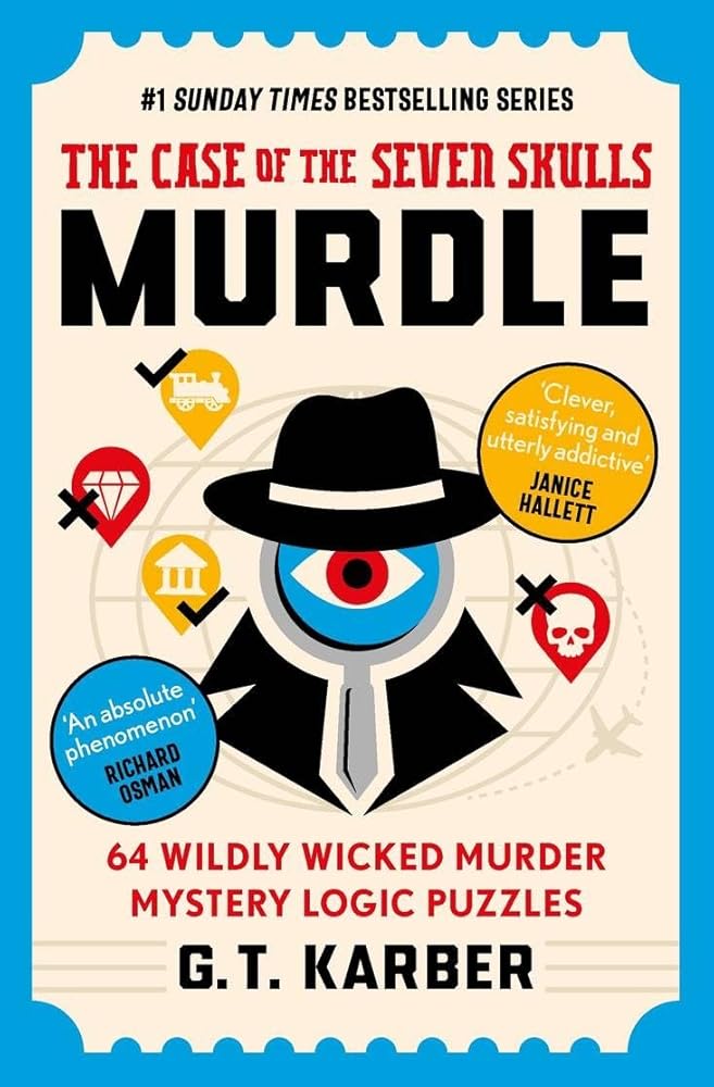 Murdle 5: The Case of the Seven Skulls: 64 Wildly Wicked Murder Mystery Logic Puzzles (Book 5) - The Page and Prose Booksellers