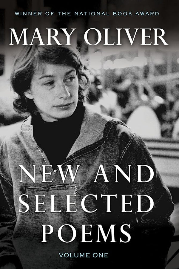 New and Selected Poems, Volume One - The Page and Prose Booksellers