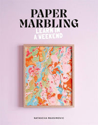 Paper Marbling: Learn in a Weekend - The Page and Prose Booksellers