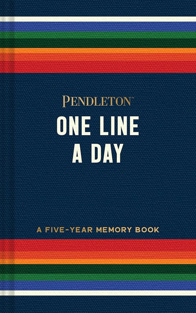 Pendleton One Line a Day: A Five - Year Memory Book - The Page and Prose Booksellers
