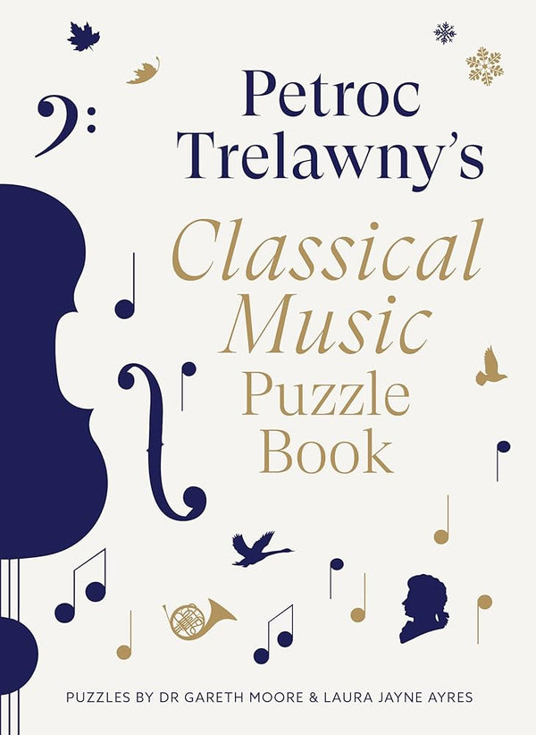Petroc Trelawny's Classical Music Puzzle Book: A world of music brought to life in eighty works, puzzles and conundrums - The Page and Prose Booksellers