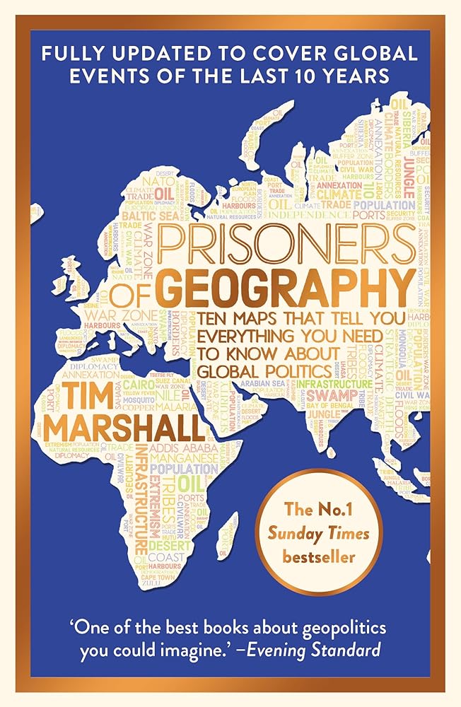 Prisoners of Geography: FULLY UPDATED NEW EDITION OF THE 1 SUNDAY TIMES BESTSELLER (Tim Marshall on Geopolitics) - The Page and Prose Booksellers