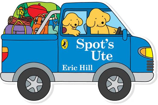 Spot's Ute (Shaped Board Book) - The Page and Prose Booksellers