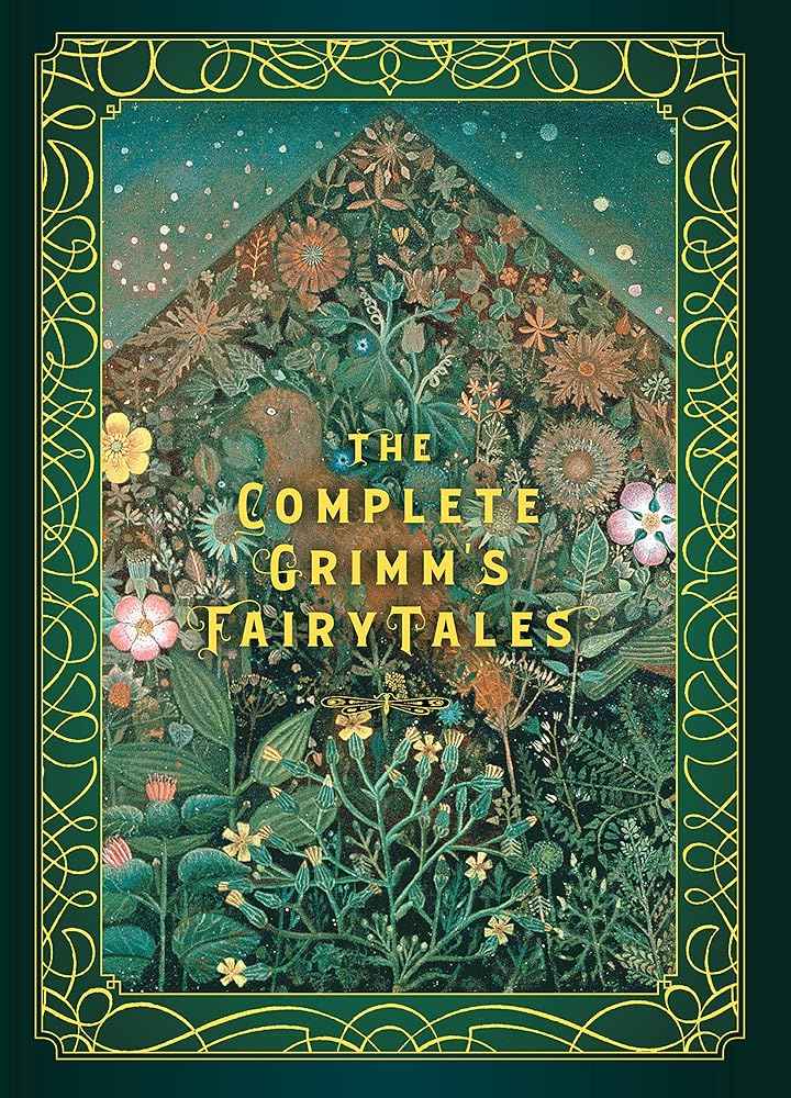 The Complete Grimm's Fairy Tales (Volume 5) (Timeless Classics, 5) - The Page and Prose Booksellers