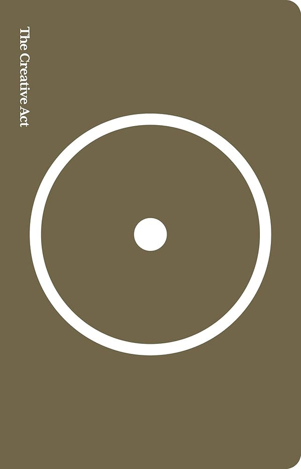The Creative Act: A Way of Being - The Page and Prose Booksellers