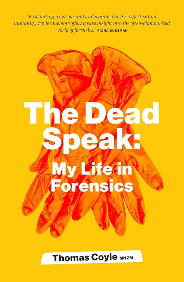The Dead Speak: My life in forensics - The Page and Prose Booksellers