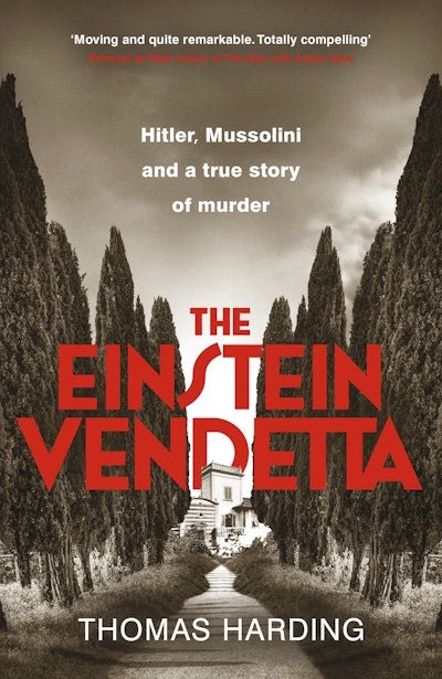 The Einstein Vendetta: Hitler, Mussolini, and a True Story of Murder - The Page and Prose Booksellers